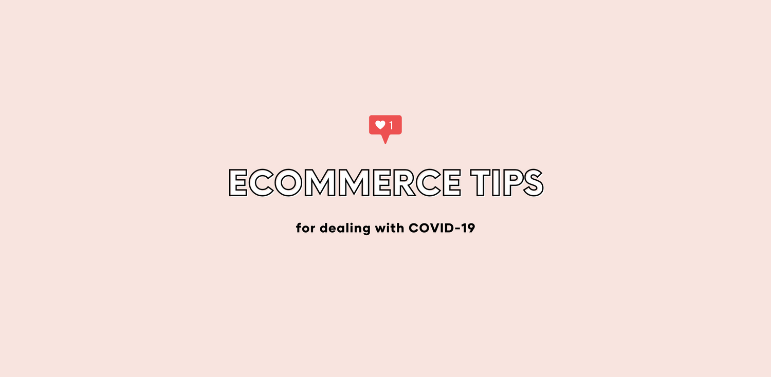 ECOMMERCE TIPS: For Dealing With COVID-19