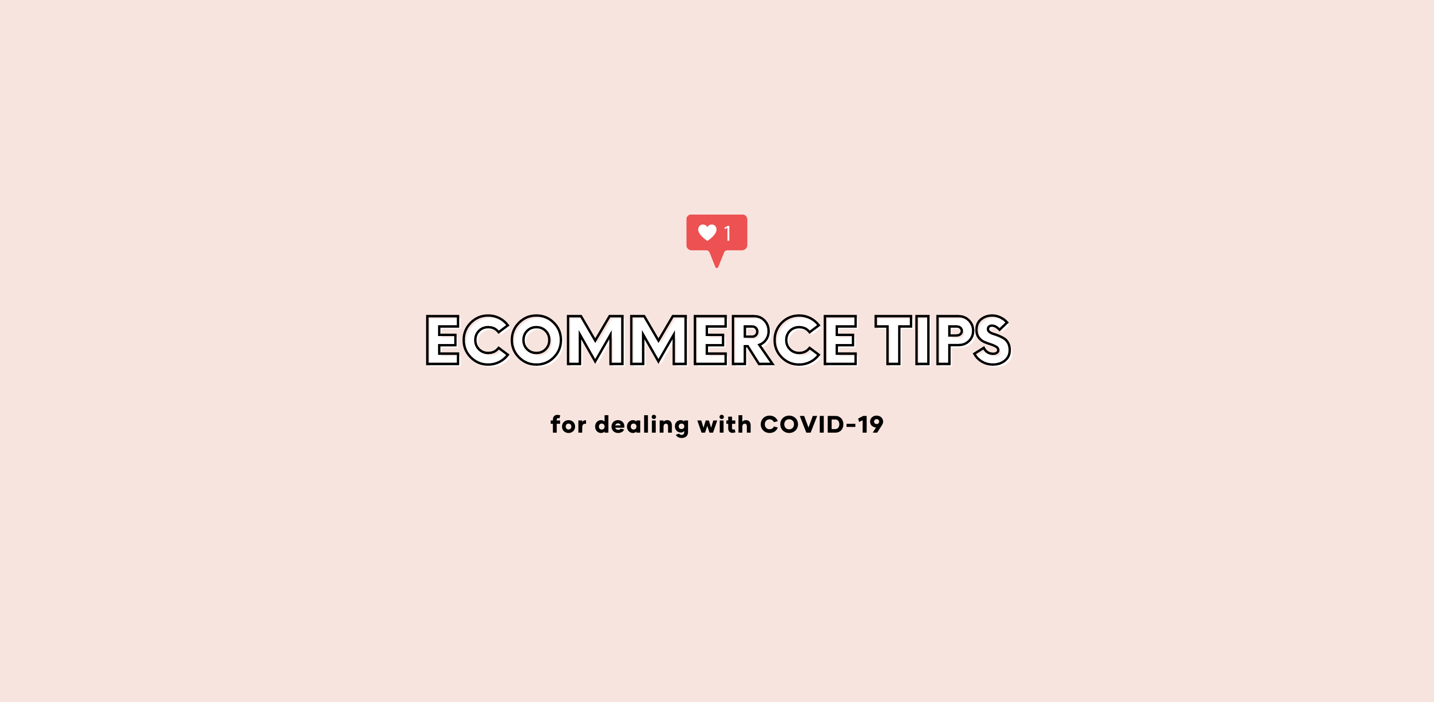 ECOMMERCE TIPS: For Dealing With COVID-19